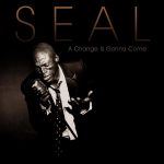 Seal - "A Change is Gonna Come"