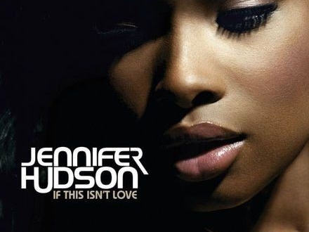 440px-If_This_Isn't_Love_jennifer hudson