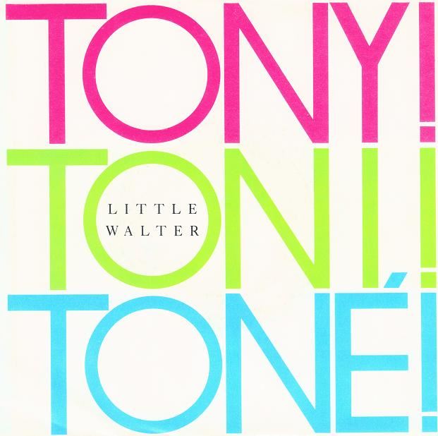 Tony! Toni! Tone!-Little Walter