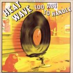 #GetGrown: Heatwave - "All You Do Is Dial"