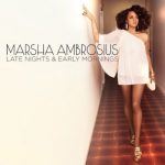 [Album Review] Marsha Ambrosius- Great Forecast for "Late Nights & Early Mornings"!