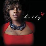 [Album Review] Kelly Price: "Kelly" Proves "R&B Ain't Going Nowhere"!!!