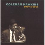 #GetGrown: Coleman Hawkins - "Body and Soul" 1939
