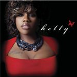 New Music: "Himaholic" from Kelly Price's "Kelly" Album!