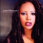 Song of the Day: Lalah Hathaway: "Better and Better"