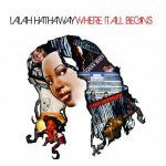 Song of the Day: Lalah Hathaway - "Where It All Begins"