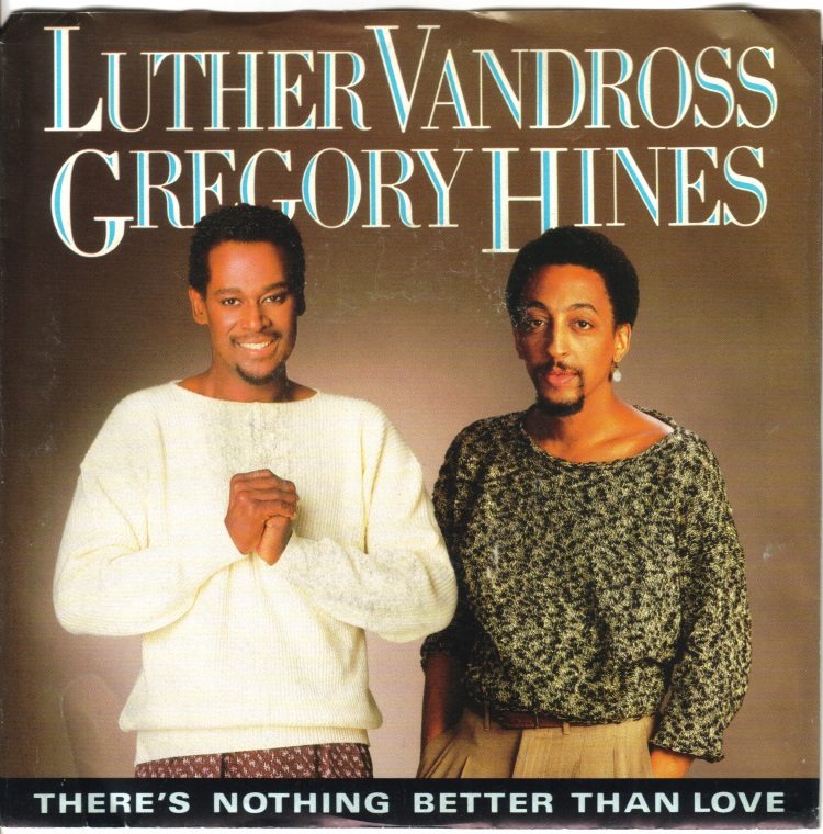Luther Vandross Gregory Hines There's Nothing Better Than Love
