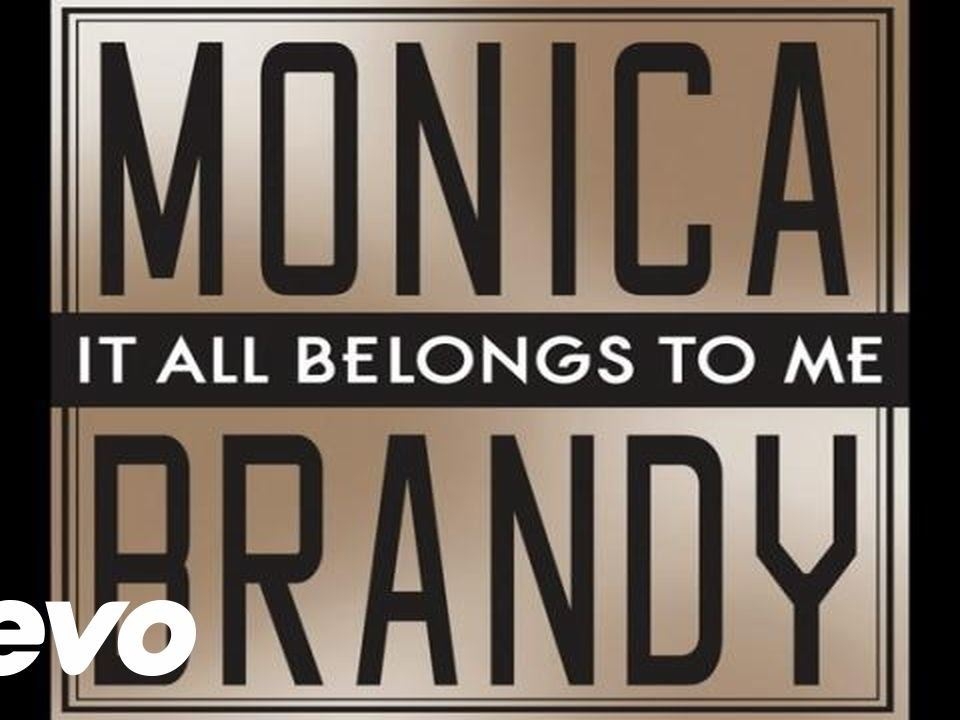 brandy-monica-it-all-belongs-to-me