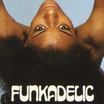 Song of the Day: Funkadelic "Friday Night, August 14th"
