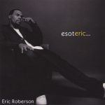 Song of the Day: Eric Roberson "Rain on My Parade"