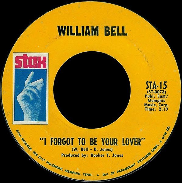 William-bell-I-forgot-to-be-your-lover