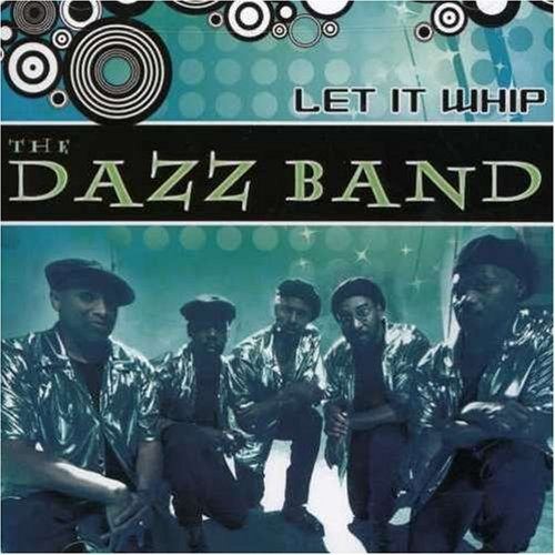 dazz-band-let-it-whip