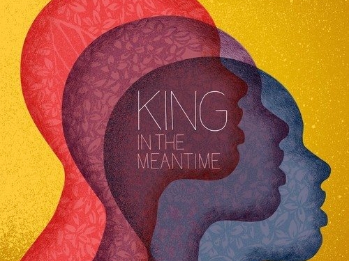 king-in-the-meantime