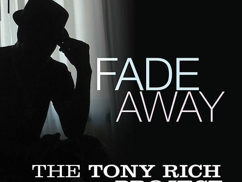 tonyrich-project-fade-away