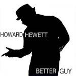 New Music: Howard Hewett: "Better Guy"