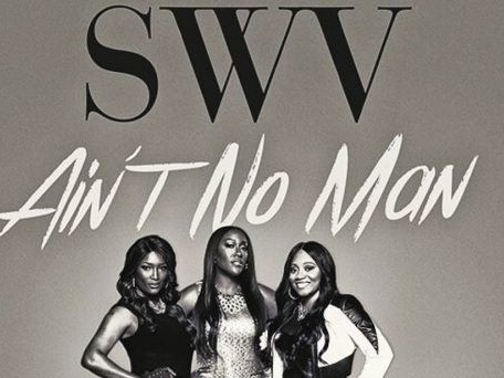 SWV Ain't No Man Single