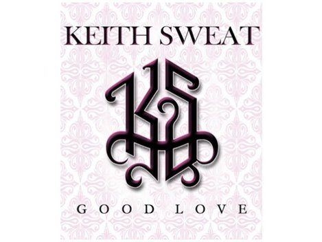 Keith Sweat Good Love Single