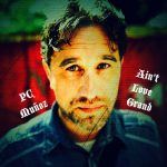 #NewMusic: PC Muñoz - "Ain't Love Grand"