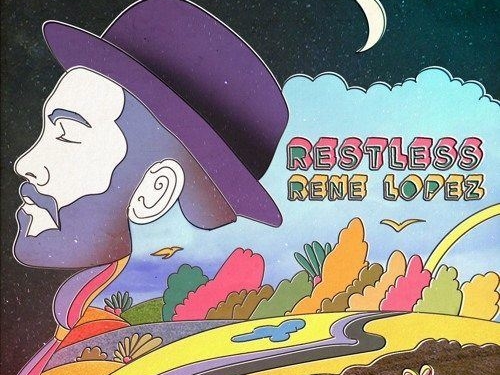 Rene Lopez Restless Single Cover