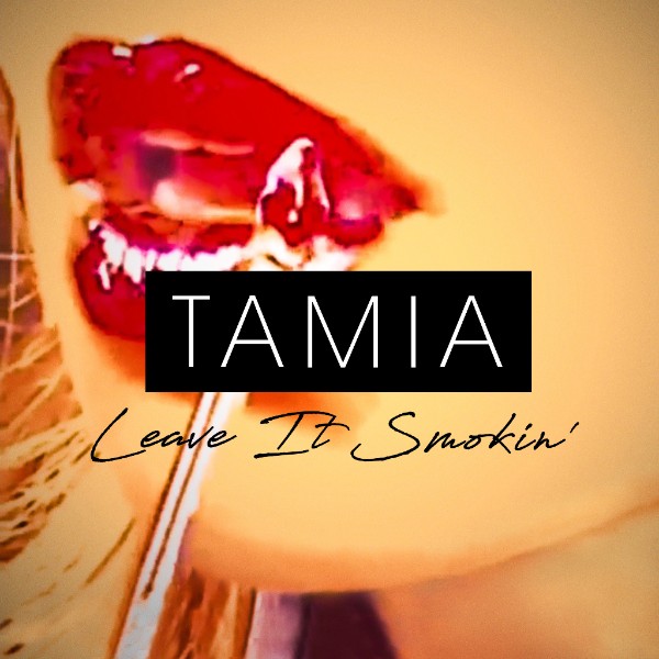 Tamia Leave It_Smokin Single