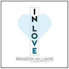 Brandon Williams Brian McKnight Jr. In Love