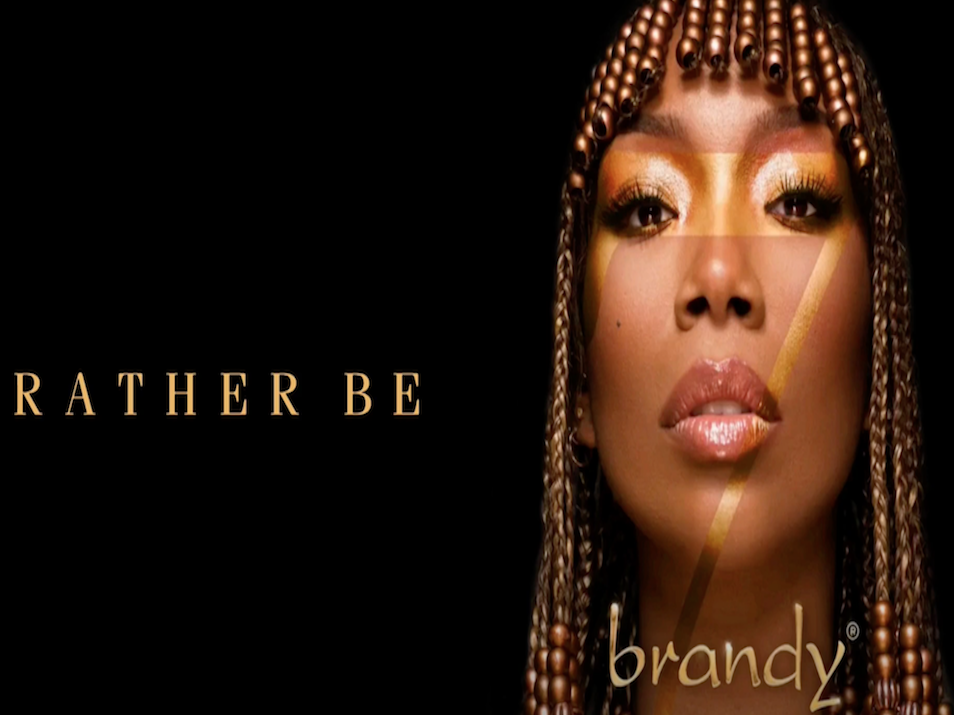 Brandy New Single Rather Be on B7 Album
