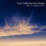 New Music: The Foreign Exchange - "Call It Home"