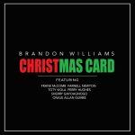 New Music: Brandon Williams - "Christmas Card"