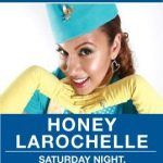 Live Shows: Honey LaRochelle Comes Home to NYC July 14