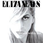 New Music: Eliza Neals - Messin With a Fool