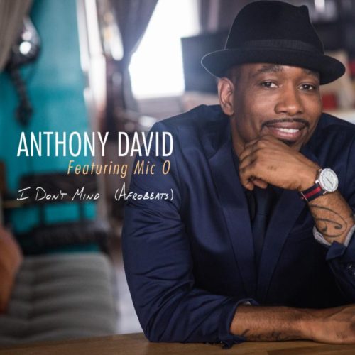 Anthony_David_I_Don't_Mind