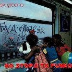 Speek Greene- 80 Stops To Funkoland