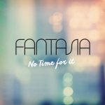 Now Playing: Fantasia: "No Time For It"